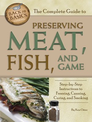 cover image of The Complete Guide to Preserving Meat, Fish, and Game